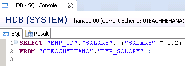 SAP HANA SQL SCRIPT CALCULATED COLUMN SQL ALIAS
