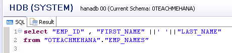 SAP HANA SQL SCRIPT STRING FUNCTIONS PIPE OPERATOR ALIAS