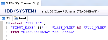 SAP HANA SQL SCRIPT STRING FUNCTIONS PIPE OPERATOR ALIAS