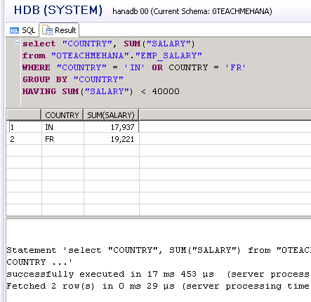 SAP HANA SQL SCRIPT GROUP BY IN BETWEEN ORDER BY CLAUSE