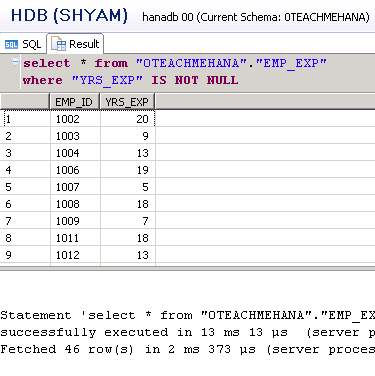 SAP HANA SQL SCRIPT NULL KEYWORD NOT KEYWORD
