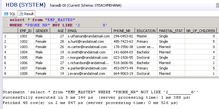 SAP HANA SQL SCRIPT SQL WHERE NOT LIKE CONDITION